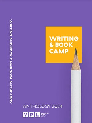 cover image of Writing & book camp 2024 anthology